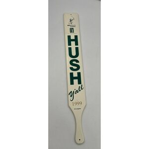 Bellsouth Classic 1999 PGA Tour Hush Yall Paddle Sign Wooden TPC Sugarloaf